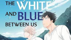 Between Us, the White and Blue